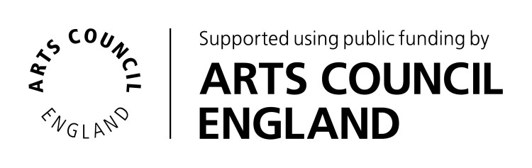 Supported using funding by Arts Council England